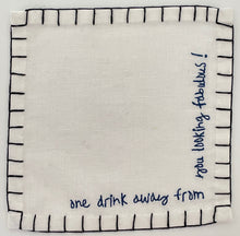 Load image into Gallery viewer, One Drink Away From... Cocktail Napkins (Set of 6)