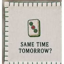 Load image into Gallery viewer, Same Time Tomorrow? — individual embroidered linen cocktail napkin
