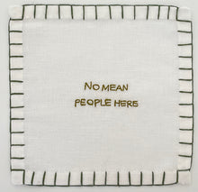Load image into Gallery viewer, No Mean People Here Cocktail Napkins (Set of 6) – SOLD OUT
